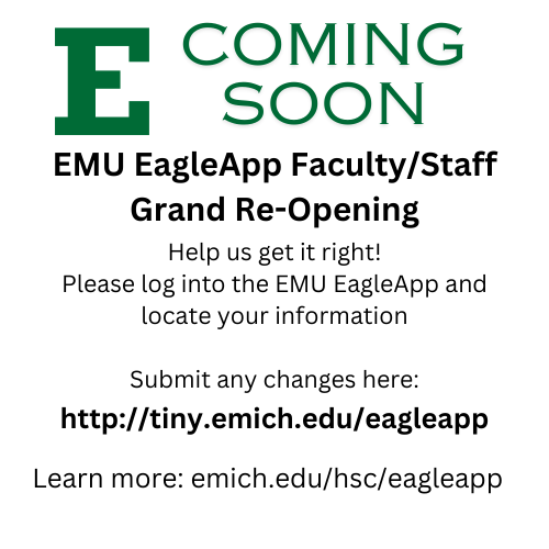 Flyer for EMU EagleApp Faculty/Staff Grand Re-Opening, asking users to log into the EMU EagleApp and locate your information