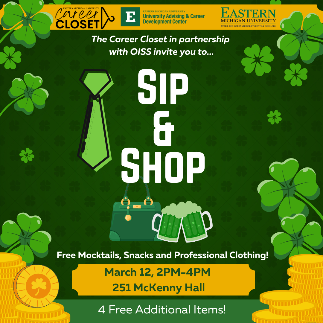 Flyer for the EMU Career Closet Sip & Shop, March 12, 2-4pm, 251 McKenny Hall