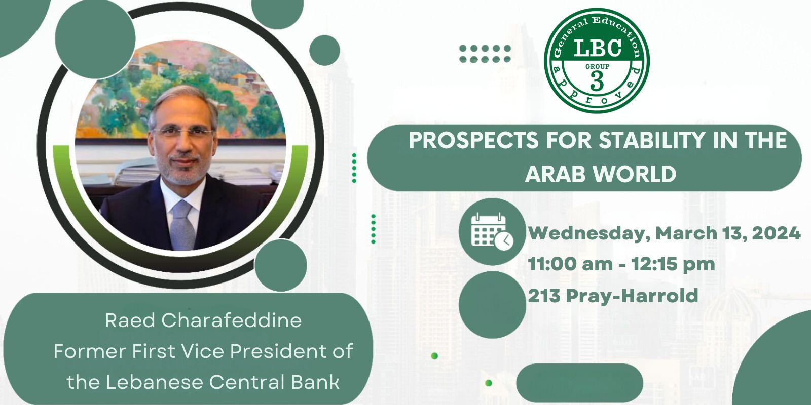 Flyer for the LBC event Prospects for Stability in the Arab World, March 13, 11am-12:15pm, 213 Pray-Harrold