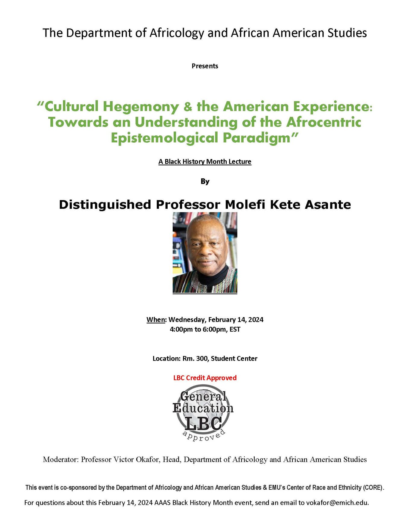 A flyer for a Black History Month Lecture by Professor Molefi Kete Asante on 2/14/24 from 4-6pm in the Student Center